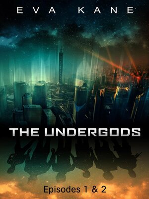 cover image of The Undergods (Episodes 1 & 2)